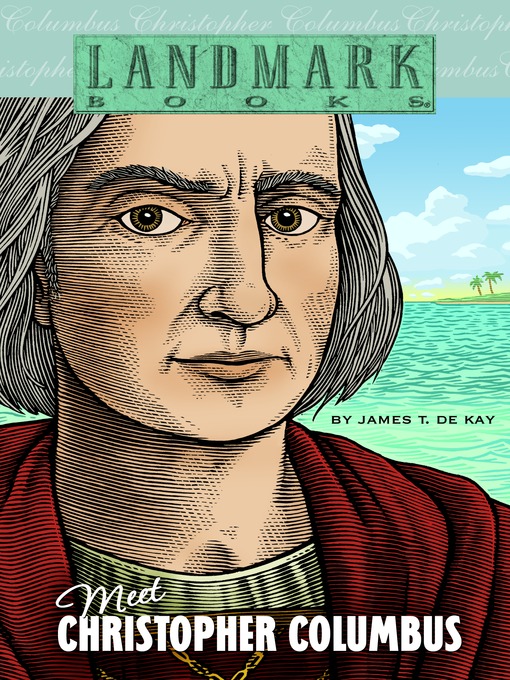 Title details for Meet Christopher Columbus by James T. de Kay - Available